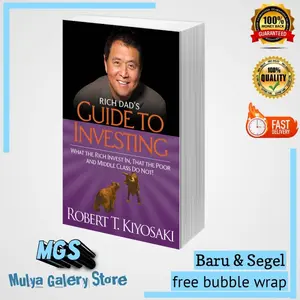 Rich Dad's Guide to Investing: What the Rich Invest In, That the Poor