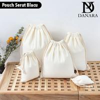 Gambar DANARA Pouch Serut Blacu Polos - Broken White - 15*20 dari Danara.id Kab. Tangerang 3 Tokopedia