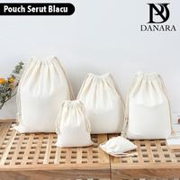 Gambar DANARA Pouch Serut Blacu Polos - Broken White - 15*20 dari Danara.id Kab. Tangerang 2 Tokopedia