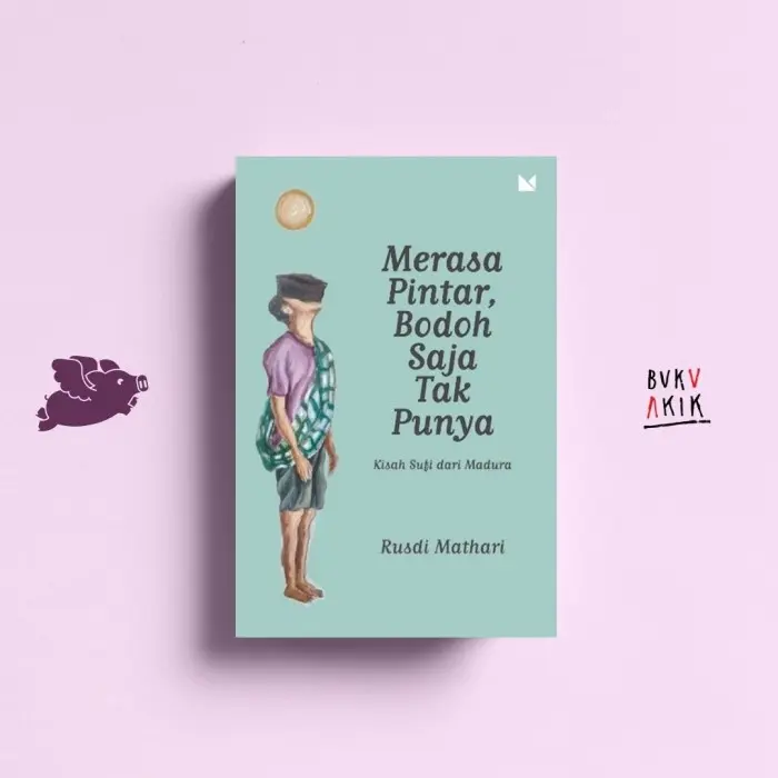 Merasa Pintar, Bodoh Saja Tak Punya - Rusdi Mathari (New Cover)