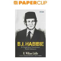 Gambar B.J.HABIBIE : DI TENGAH ARUS TRANSFORMASI POLITIK INDONESIA dari Paperclip Indonesia Kota Administrasi Jakarta Selatan 1 Tokopedia