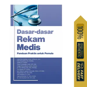 Dasar-Dasar Rekam Medis (196) Panduan Praktis Untuk Pemula