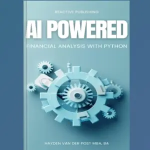 Promo AI Powered Financial Analysis: Harnessing Artificial Intelligence for Financial Analysis and Market Insights with Python - Soft Cover