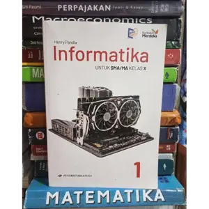Buku Informatika untuk SMA/MA Kelas 10 X Erlangga Kurikulum Merdeka