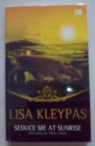 Gambar Lisa Kleypas - Seduce Me At Sunrise (Rayuan di Pagi Hari) dari surgabelanja88 Kota Pekanbaru Tokopedia