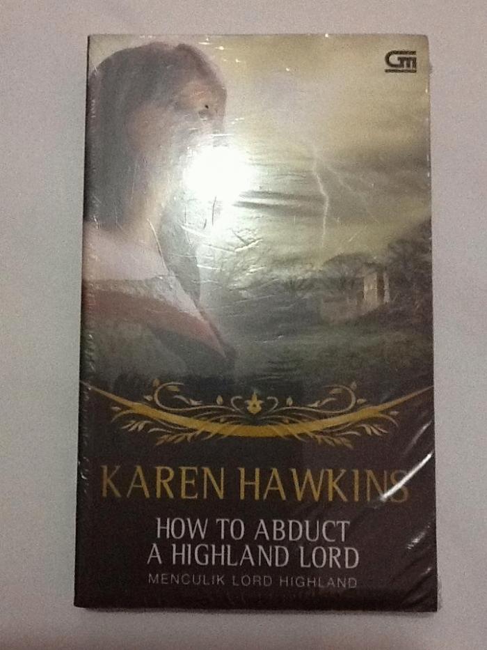 Gambar Karen Hawkins - How to Abduct a Highland Lord ( Menculik Lord Highland ) dari surgabelanja88 Kota Pekanbaru Tokopedia