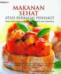 Gambar Makanan Sehat Atasi Berbagai Penyakit dari bukukitacom Kota Administrasi Jakarta Barat 1 Tokopedia