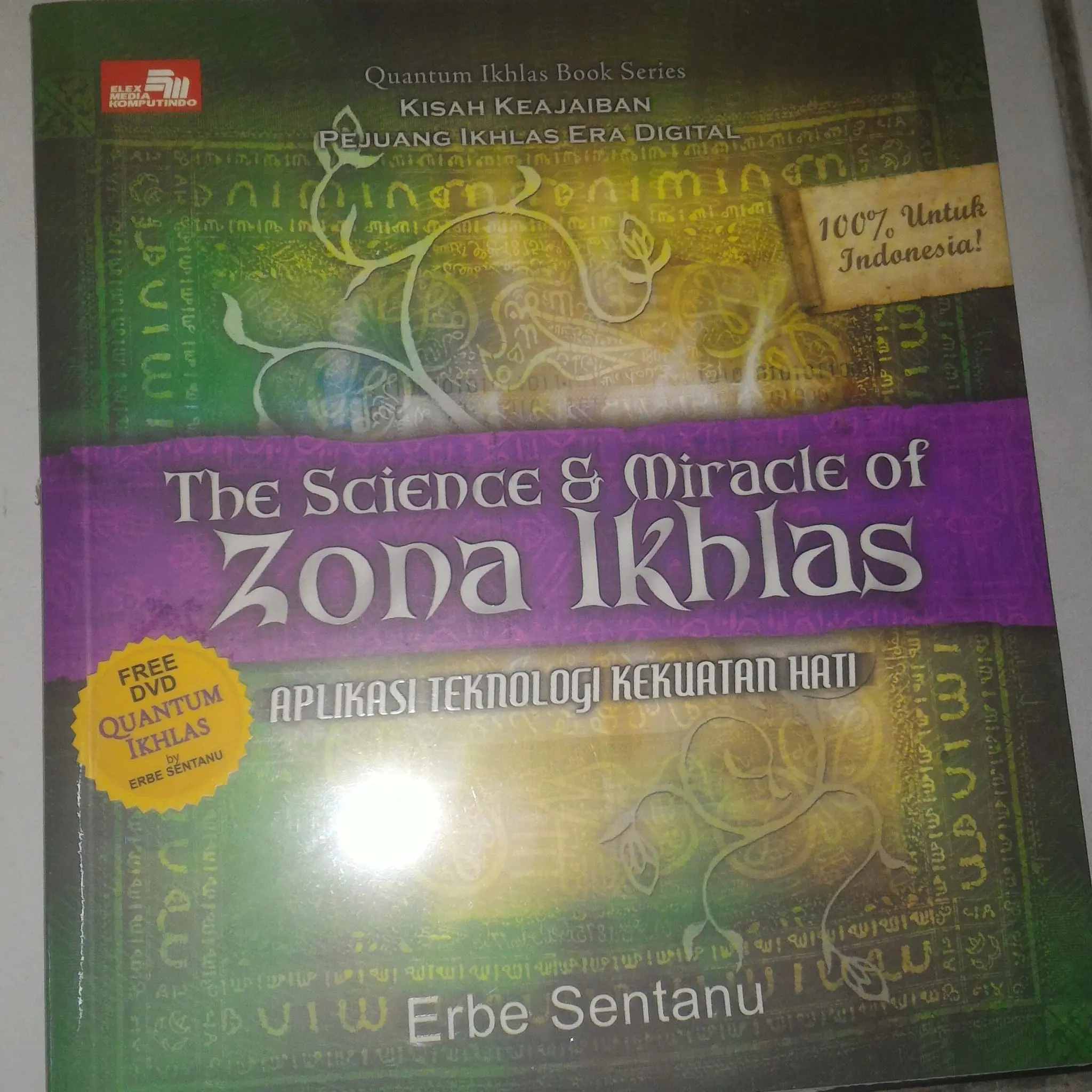 The science & miracle of zona ikhlas Aplikasi teknologi kekuatan hati