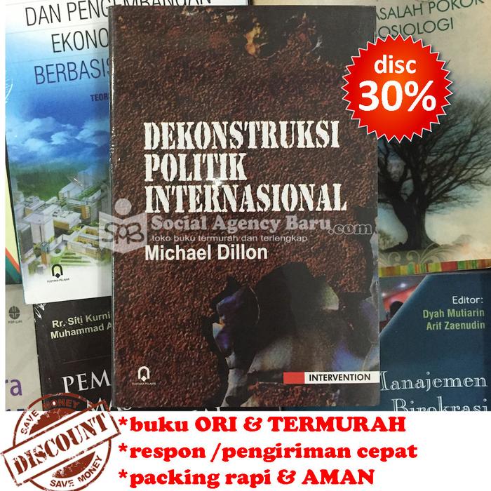 Gambar Dekonstruksi Politik Internasional - Michael Dillon dari Social Agency Baru Kota Yogyakarta Tokopedia