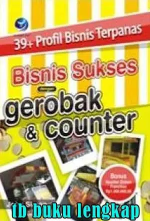 Buku 39+ Profil Bisnis Terpanas : Bisnis Sukses dengan Gerobak & Count