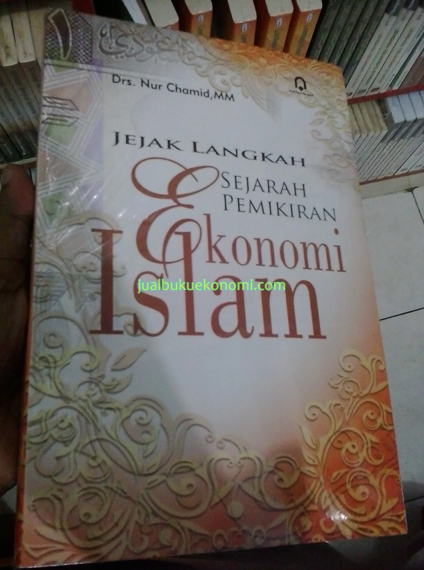 Buku Jejak Langkah Sejarah Pemikiran Ekonomi Islam Penulis
