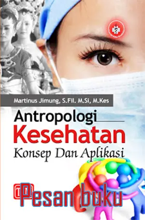 Buku Antropologi Kesehatan Konsep dan Aplikasi