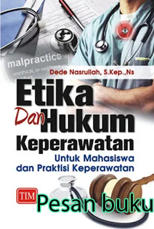 Buku Etika dan Hukum Keperawatan untuk Mahasiswa dan Praktisi Keperawa