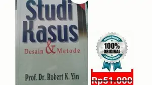 Buku Studi Kasus Desain & Metode Prof Dr Robert K Yin