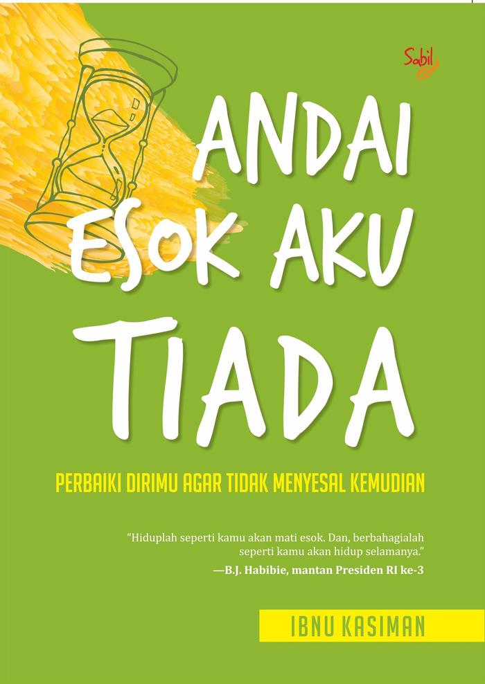 Gambar Buku Andai Esok Aku Tiada - Sabil dari DIVA Press Group Kab. Bantul Tokopedia