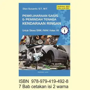 Buku Pemeliharaan Sasis & Pemindah Tenaga Kendaraan Ringan Kls XII S1