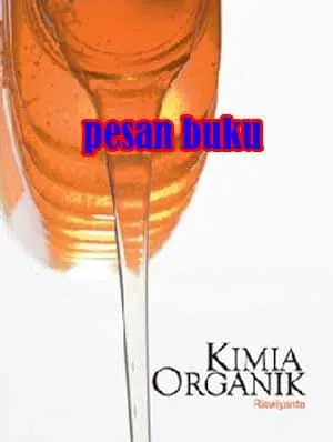 Buku KIMIA ORGANIK RISWIYANTO