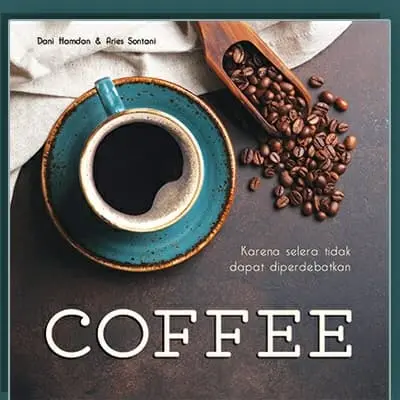 Coffee: Karena selera tak dapat diperdebatkan