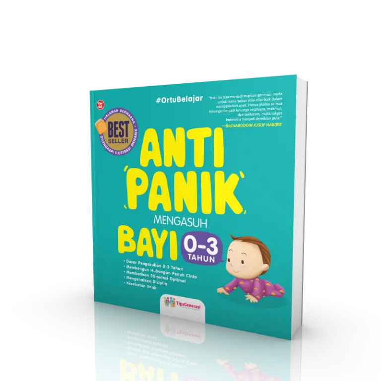 Anti Panik Mengasuh Bayi 0-3 tahun/Tiga Generasi/Best Seller