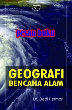 Buku Geografi Bencana Alam Dedi Hermon