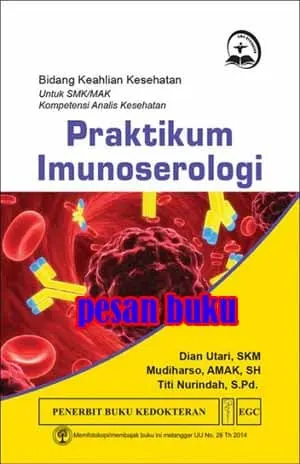 Buku Praktikum Imunoserologi BKK untuk SMK Analis Kesehatan - Dian U.