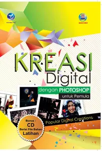 Kreasi Digital Dengan Photoshop Untuk Pemula + CD