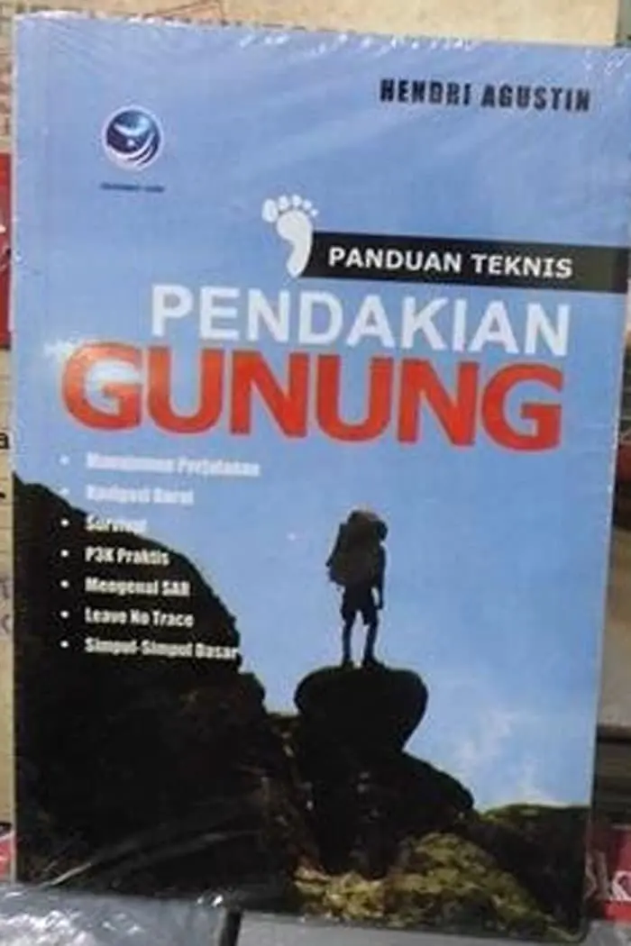 Buku Panduan Teknis Pendakian Gunung - Hendri Agustin
