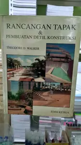 ORIGINAL RANCANGAN TAPAK & PEMBUATAN DETIL KONSTRUKSI EDISI 3 ERLANGGA