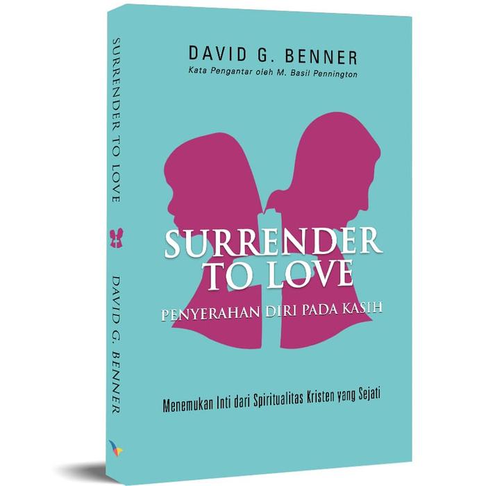 Gambar Surrender to Love (Penyerahan Diri pada Kasih) dari Literatur Perkantas Jatim Kota Surabaya Tokopedia
