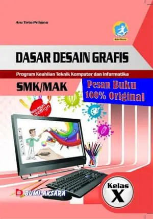 Buku Dasar Desain Grafis Program Keahlian Teknik Komputer dan Informat