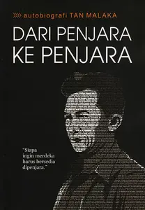 Autobiografi Tan Malaka: Dari Penjara ke Penjara