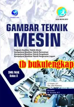 Buku Gambar Teknik Mesin Program Keahlian Teknik Kelas X