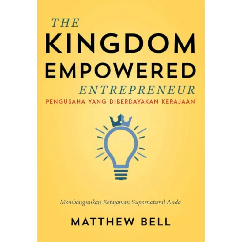 Buku The Kingdom Empowered Entrepreneur (Pengusaha yang Diberdayakan)