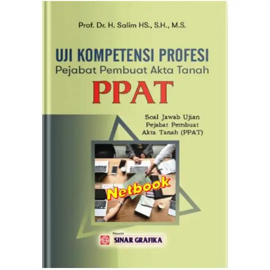 UJI KOMPETENSI PEJABAT PPAT: Soal Jawab Ujian Pejabat Pembuat Akta