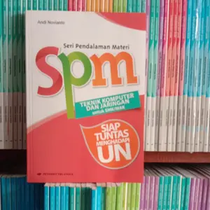 Seri pendalaman materi SPM TEKNIK KOMPUTER DAN JARINGAN UNTUK SMK/MAK