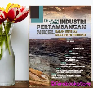 Tinjauan Umum Industri Pertambangan Nikel