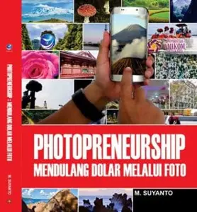 Buku Fotografi : Photopreneurship, Mendulang Dolar Melalui Foto