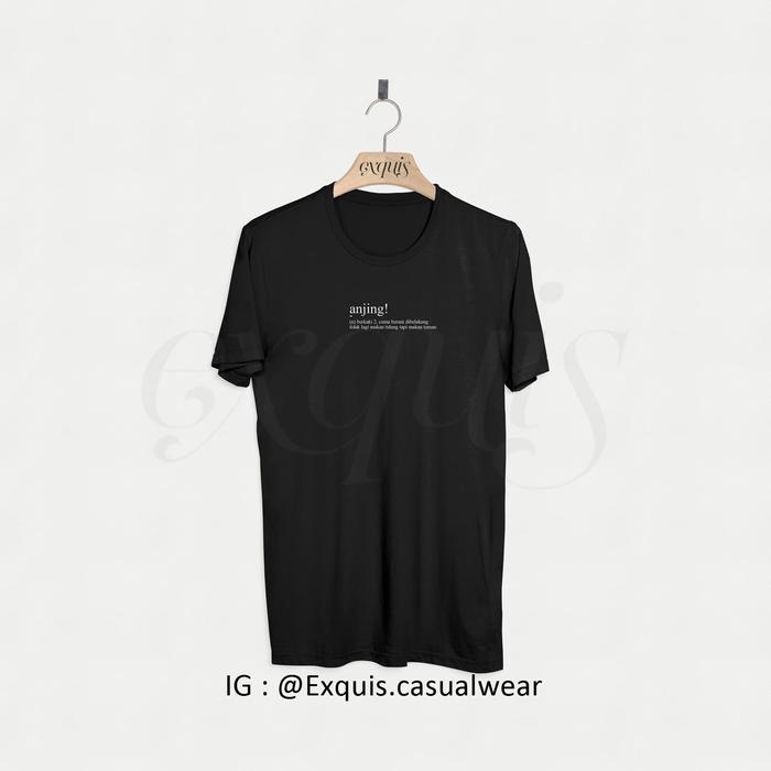 Gambar Kaos kata unisex Anjing dari Exquis Jakarta Pusat Tokopedia