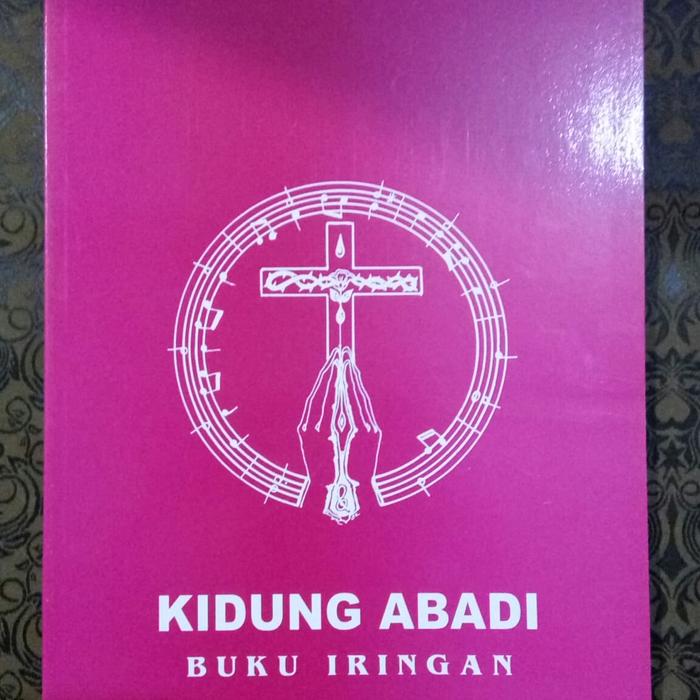 Gambar Buku Iringan Kidung Abadi - Pekan Suci & Hari Raya Paska dari Marcapada Pustaka Kab. Bantul Tokopedia