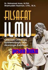 Gambar Buku Filsafat Ilmu Orientasi Ontologis Epistemologis dan Aksiologis dari Pesan buku Kota Administrasi Jakarta Pusat 2 Tokopedia