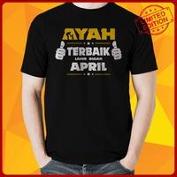 Gambar ATASAN/KAOS/T SHIRT/ AYAH APRIL TERBAIK (Bisa ganti bulan) dari GRNSTF MERCH Kota Administrasi Jakarta Timur 1 Tokopedia