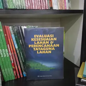 BUKU EVALUASI KESESUAIAN LAHAN DAN PERENCANAAN TATAGUNA LAHAN