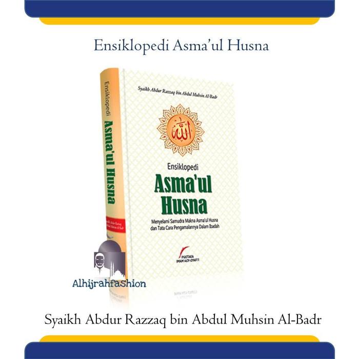 Gambar Buku Ensiklopedi Asmaul Husna Hard Cover Pustaka Imam Asy Syafii dari Samsmedia Bekasi Kota Bandung Tokopedia