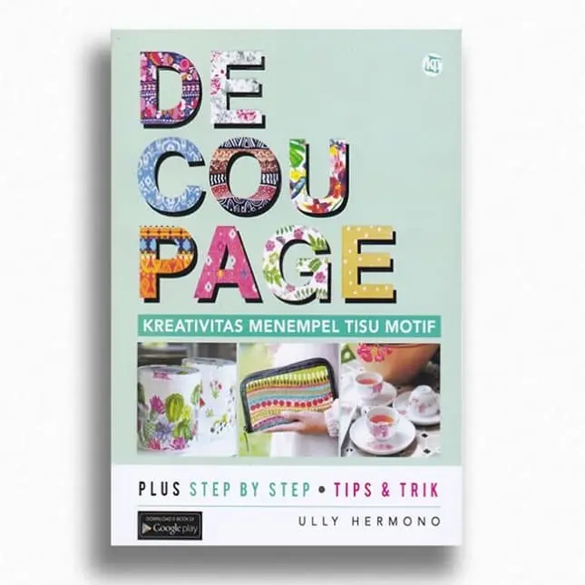 Decoupage kreativitas menempel tisu motif/ully hermono/terbaru