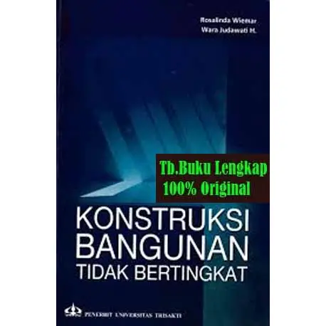 Buku Konstruksi Bangunan Tidak Bertingkat - Rosalinda Wiemar