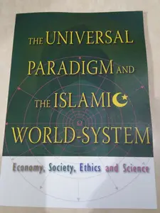 The Universal Paradigm And The Islamic World System