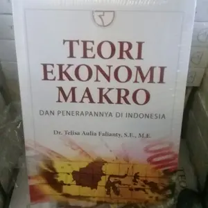 TEORI EKONOMI MAKRO DAN PENERAPANNYA DI INDONESIA