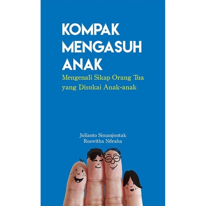 Gambar Kompak Mengasuh Anak - Julianto Simanjuntak dari 180 christian store Kota Bandung Tokopedia