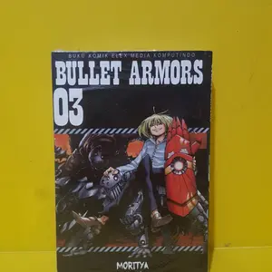 BULLET ARMORS 1-3 TAMAT