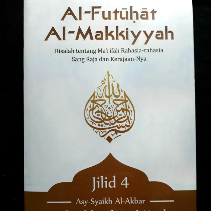 Gambar Al Futuhat Al Makkiyyah Jilid 4 Softcover Terjemahan Bahasa Indonesia dari Darul Futuhat Kab. Sleman Tokopedia